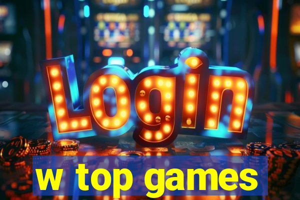 w top games